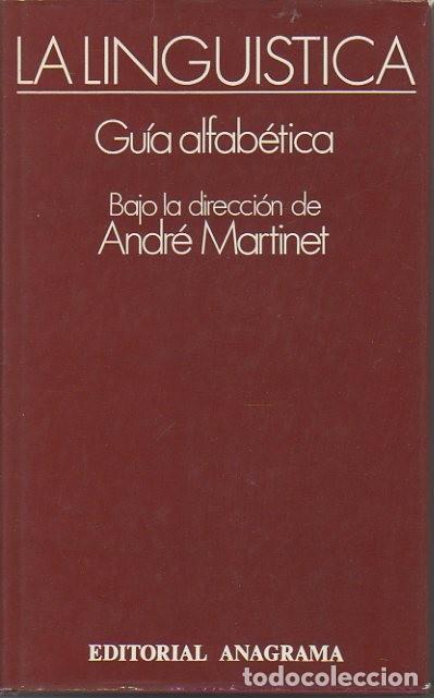Libros: LA LING&Uuml;&Iacute;STICA. GUIA ALFABETICA. - MARTINET, Andr&eacute;. (Dir.). - Foto 1