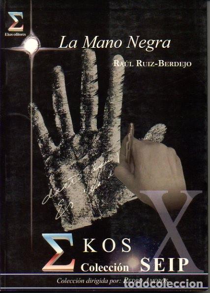 Libros: LA MANO NEGRA. - RUIZ-BERDEJO, Ra&uacute;l. - Foto 1