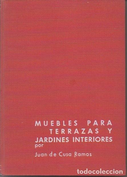 Libros: MUEBLES PARA TERRAZA Y JARDIN. - CUSA RAMOS, Juan de. - Foto 1