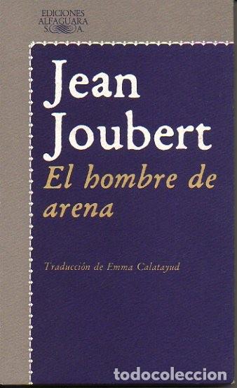 Libros: EL HOMBRE DE ARENA. - JOUBERT, Jean. - Foto 1