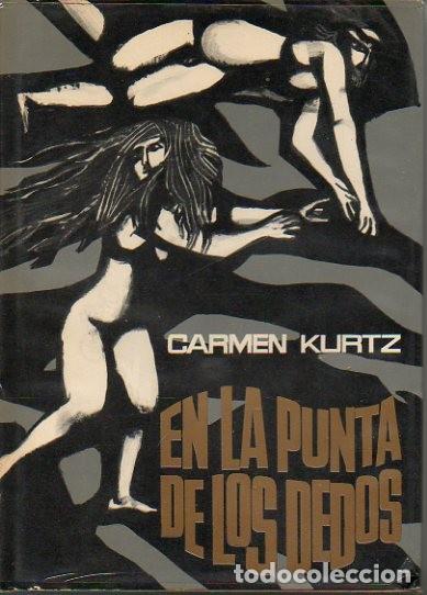 Libros: EN LA PUNTA DE LOS DEDOS. - KURTZ, Carmen. - Foto 1