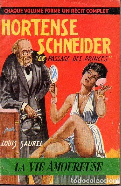 Libros: HORTENSE SCHNEIDER. LE PASSAGE DES PRINCES. - SAUREL, Louis. - Foto 1