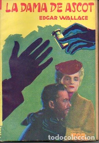 Libros: LA DAMA DE ASCOT. - WALLACE, Edgar. - Foto 1