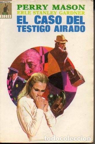 Libros: EL CASO DEL TESTIGO AIRADO. - GARDNER, Erle Stanley. - Foto 1