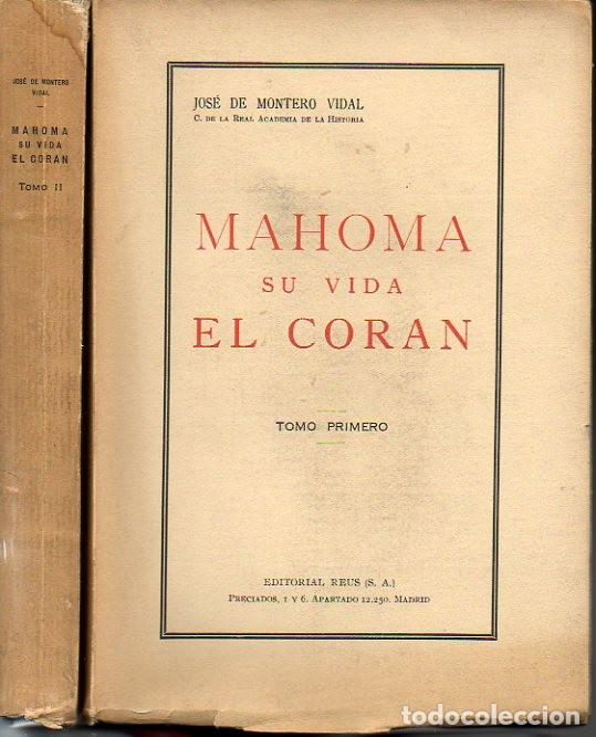 Libros: MAHOMA. SU VIDA. EL CORAN. - MONTERO VIDAL, Jos&eacute; de. - Foto 1