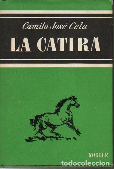 Libros: LA CATIRA. - CELA, Camilo Jos&eacute;. - Foto 1