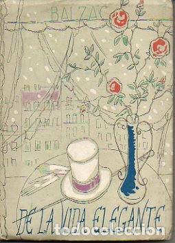 Libros: DE LA VIDA ELEGANTE. - BALZAC, Honorato de. - Foto 1
