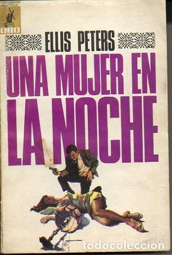 Libros: UNA MUJER EN LA NOCHE. - PETERS, Ellis. - Foto 1