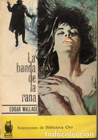 Libros: LA BANDA DE LA RANA. - WALLACE, Edgar. - Foto 1