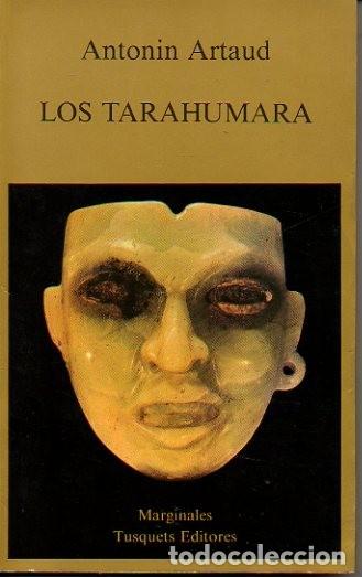 Libros: LOS TARAHUMARA. - ARTAUD, Antonin. - Foto 1