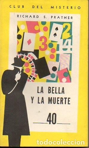 Libros: LA BELLA Y LA MUERTE. - PRATHER, Richard S. - Foto 1