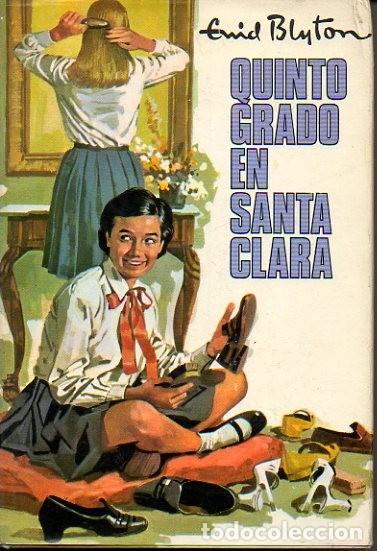 Libros: QUINTO GRADO EN SANTA CLARA. - BLYTON, Enid. - Foto 1