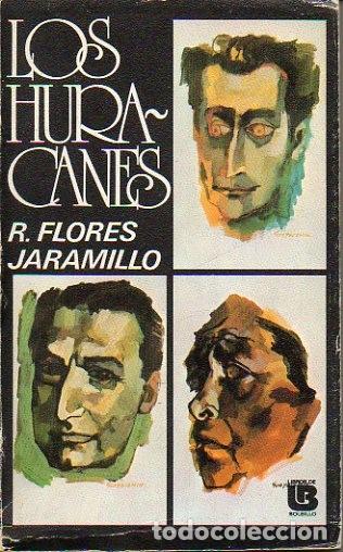 Libros: LOS HURACANES. - FLORES JARAMILLO, Ren&aacute;n. - Foto 1
