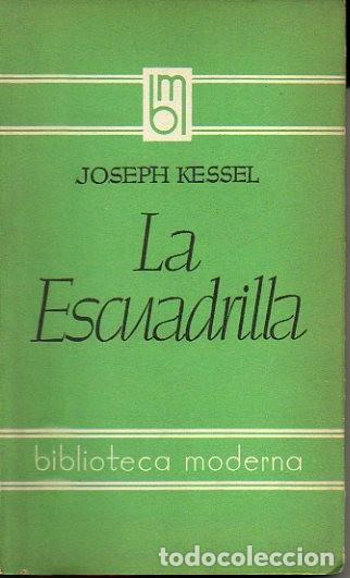 Libros: LA ESCUADRILLA. - KESSEL, Joseph. - Foto 1