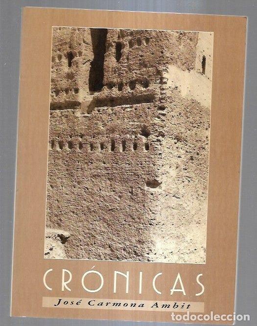Libros: CRONICAS - CARMONA AMBIT, JOSE - Foto 1