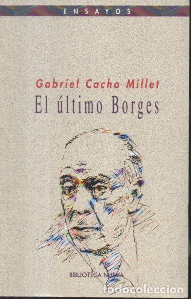 Libros: EL ULTIMO BORGES. - CACHO MILLET, Gabriel - Foto 1