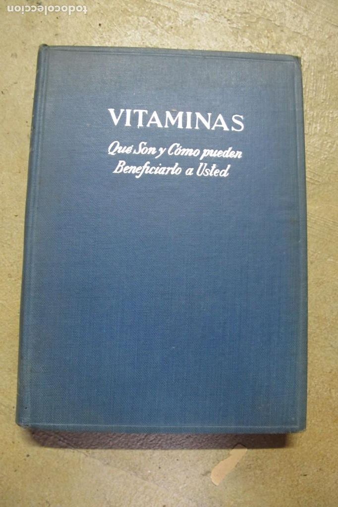 Libros: VITAMINAS. QUE SON Y COMO PUEDEN BENEFICIARLO A USTED