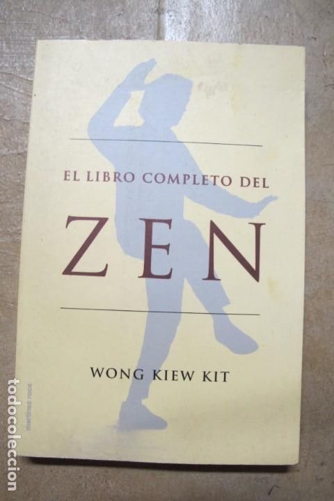 Libros: EL LIBRO COMPLETO DEL ZEN. WONG KIEW KIT - Foto 1