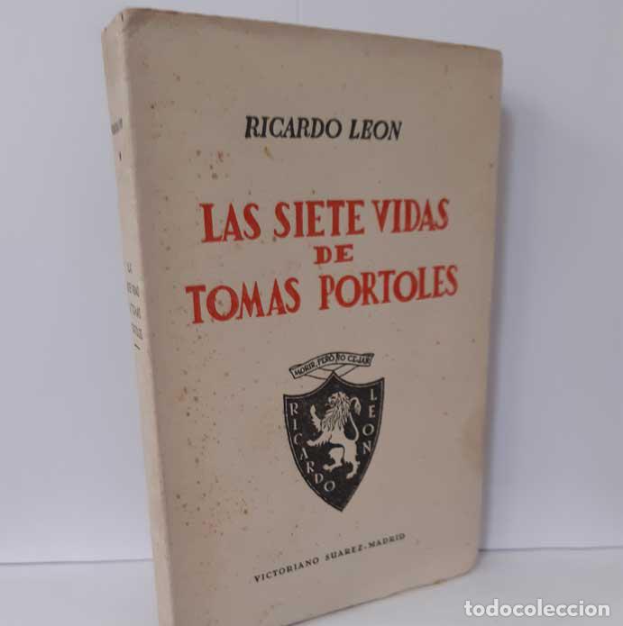 Libros: LAS SIETE VIDAS DE TOM&Aacute;S PORTOLES - LE&Oacute;N, RICARDO - Foto 1