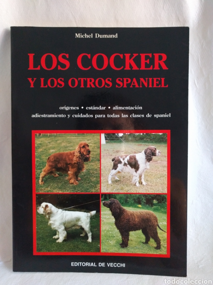 Libros: Los cocker y los otros spaniel Michel dumand editorial de Vecchi. - Foto 1
