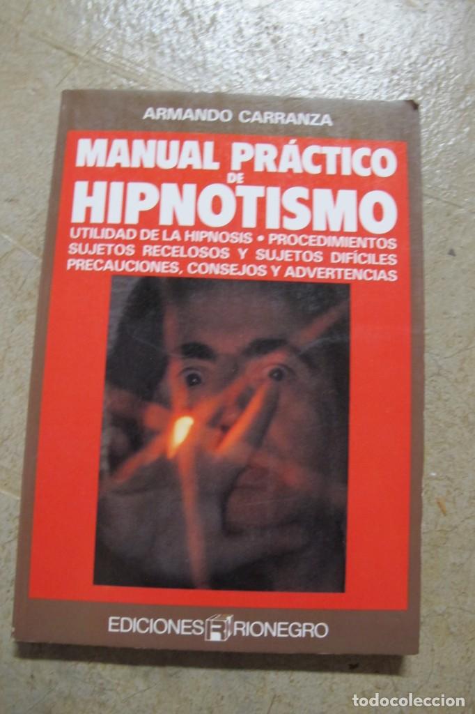 Libros: MANUAL PRACTICO DE HIPNOTISMO. ARMANDO CARRANZA - Foto 1