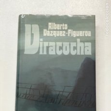 Libros: ALBERTO VÁZQUEZ FIGUEROA. VIRACHOA 21X14CM. 295 PÁGINAS REF K
