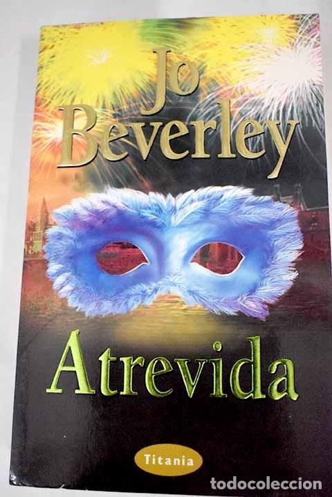Libros: Atrevida: Beverley, Jo.- Beverley, Jo - Foto 1