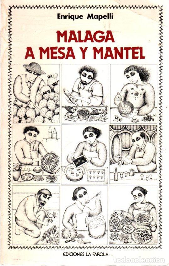 Libros: M&aacute;laga a mesa y mantel - Mapelli, Enrique - Foto 1