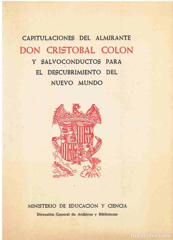 Libros: CAPITULACIONES DEL ALMIRANTE DON CRISTOBAL COLON Y SALVOCONDUCTOS PARA EL DESCUBRIMIENTO DEL NUEVO M