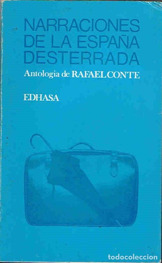 Libros: NARRACIONES DE LA ESPA&Atilde;�A DESTERRADA. Antolog&Atilde;&shy;a - Conte. Rafael - Foto 1