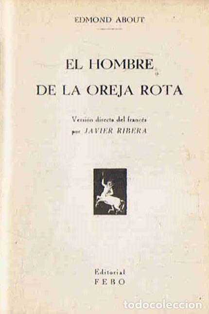 Libros: EL HOMBRE DE LA OREJA ROTA - About. Edmund - Foto 1