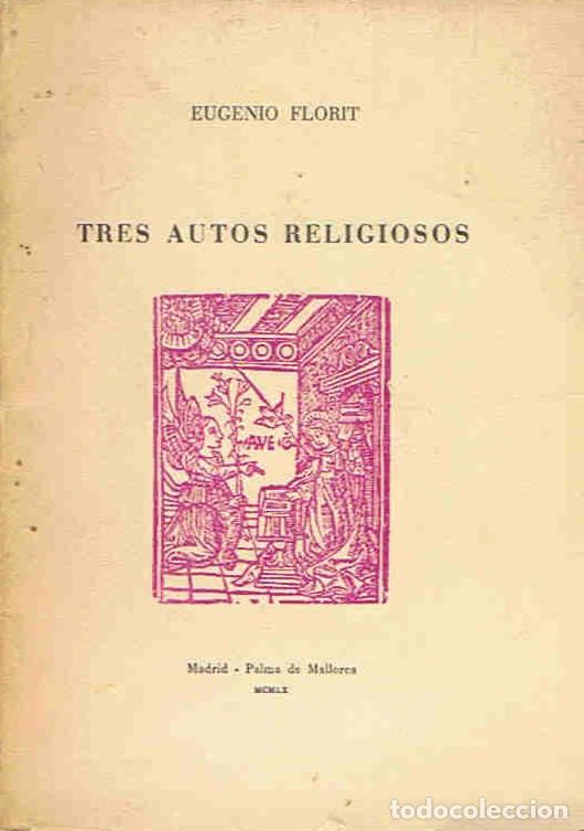 Libros: TRES AUTOS RELIGIOSOS - Florit. Eugenio - Foto 1