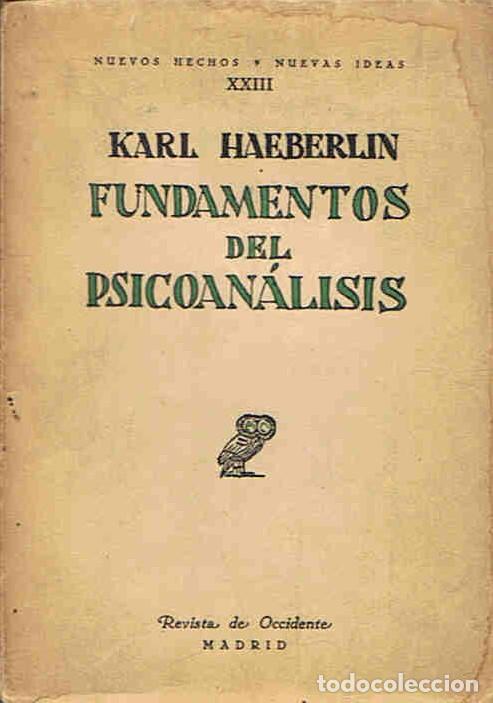 Libri di seconda mano: FUNDAMENTOS DEL PSICOAN&Atilde;�LISIS - Haeberlin. Karl