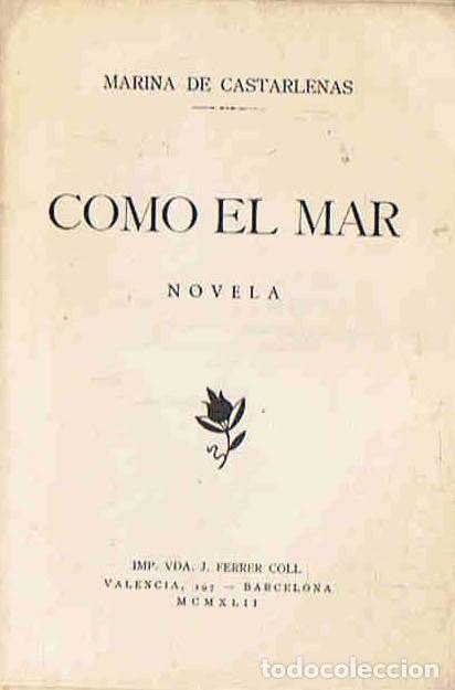 Libros: COMO EL MAR. Novela - Castarlenas. Marina de, - Foto 1