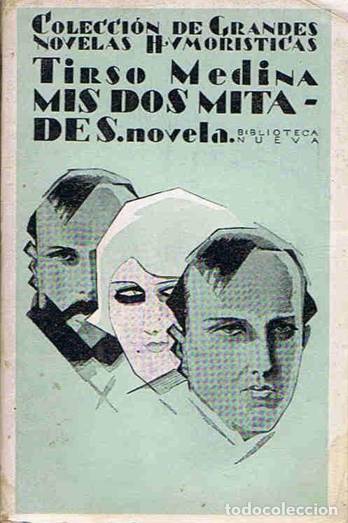 Libros: MIS DOS MITADES - Medina. Tirso - Foto 1