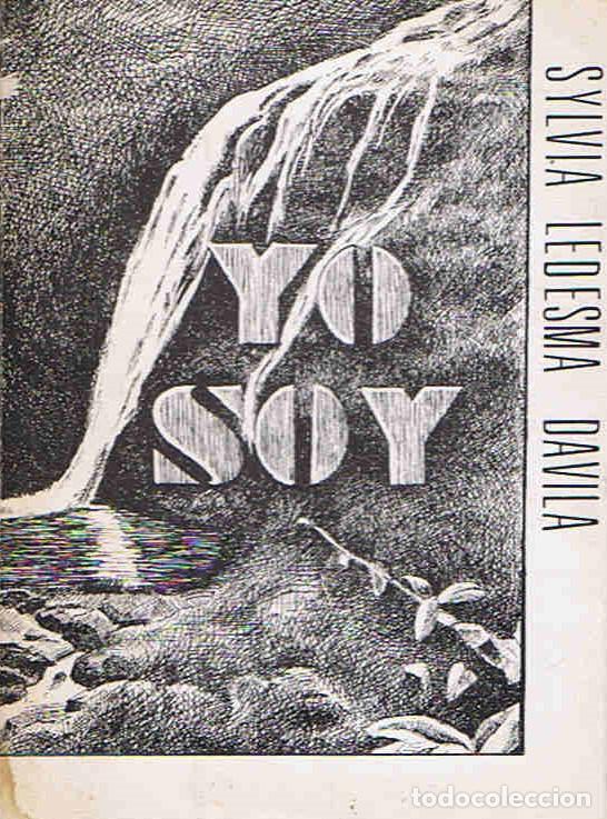 Libros: YO SOY. (versos) - Ledesma D&Atilde;&iexcl;vila. Sylvia, - Foto 1