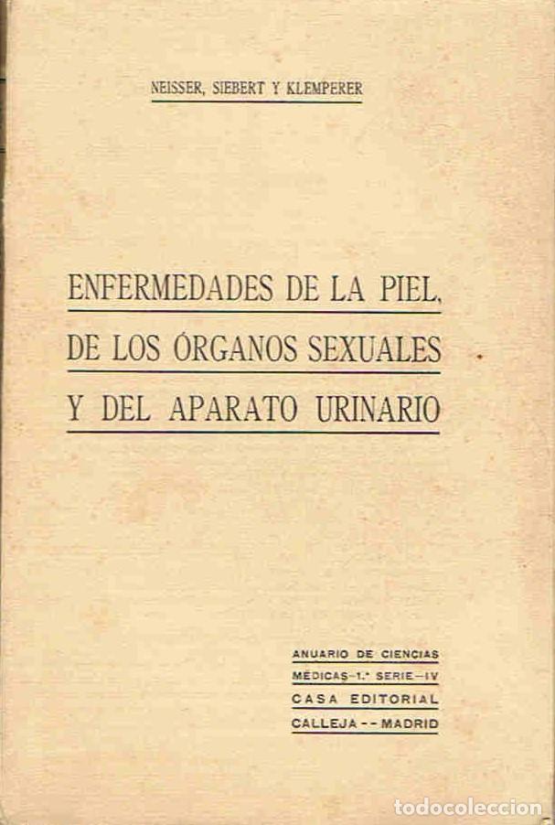 Libros: ENFERMEDADES DE LA PIEL, DE LOS &Atilde;�RGANOS SEXUALES Y DEL APARATO URINARIO - Neisser / Siebert / Klemp