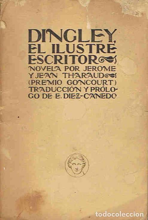 Libros: DINGLEY EL ILUSTRE ESCRITOR - Tharaud. J&Atilde;&copy;rome y Jean - Foto 1