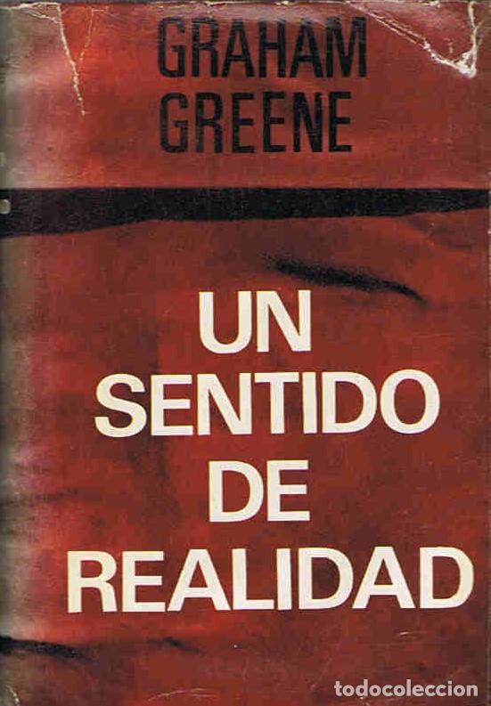 Libros: UN SENTIDO DE REALIDAD - Greene. Graham - Foto 1
