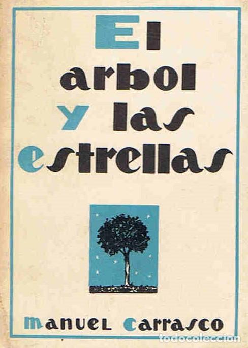 Libros: EL &Atilde;�RBOL Y LAS ESTRELLAS. Poemas - Carrasco. Manuel - Foto 1
