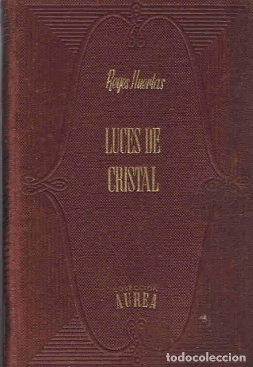 Libros: LUCES DE CRISTAL - Reyes Huertas. Antonio - Foto 1