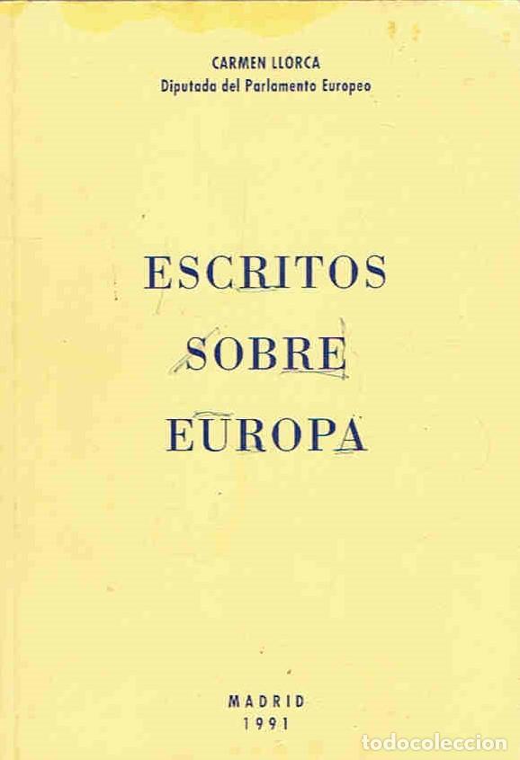 Libros: ESCRITOS SOBRE EUROPA - Llorca. Carmen - Foto 1