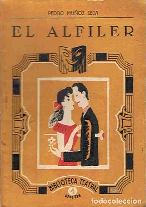Libros: EL ALFILER. Comedia en tres actos - Mu&Atilde;&plusmn;oz Seca. Pedro - Foto 1