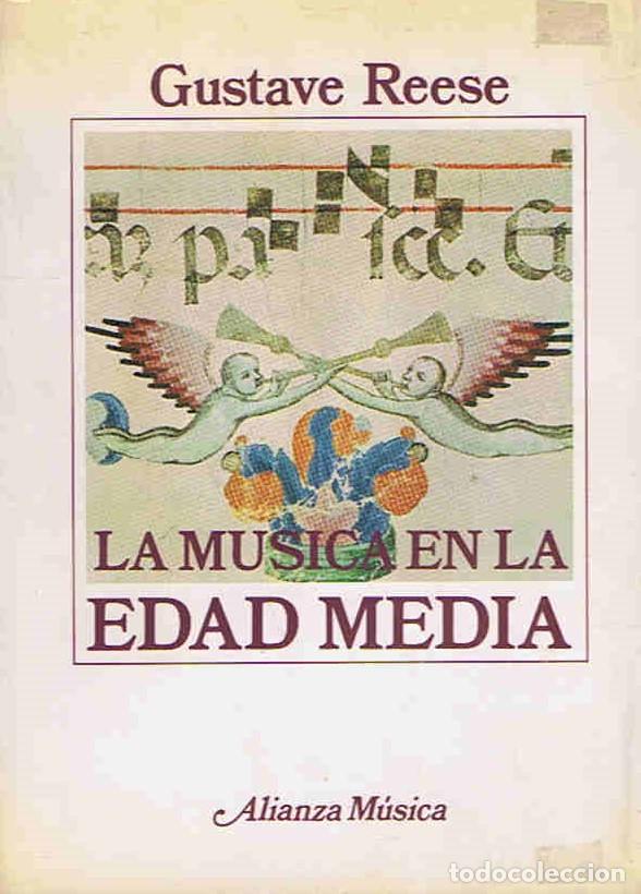 Libros: LA M&Atilde;�SICA EN LA EDAD MEDIA. Los Juglares. Rito Moz&Atilde;&iexcl;rabe y Rito Romano. Los Monasterios a Las Vangu