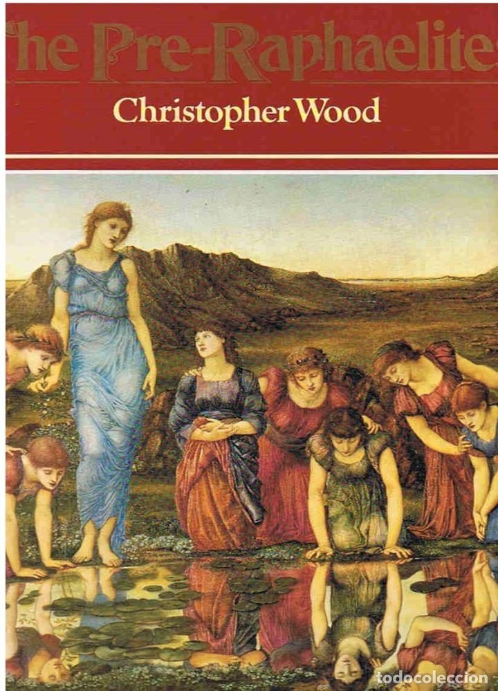 Libros: THE PRE-RAPHAELITES. - Wood. Christopher, - Foto 1