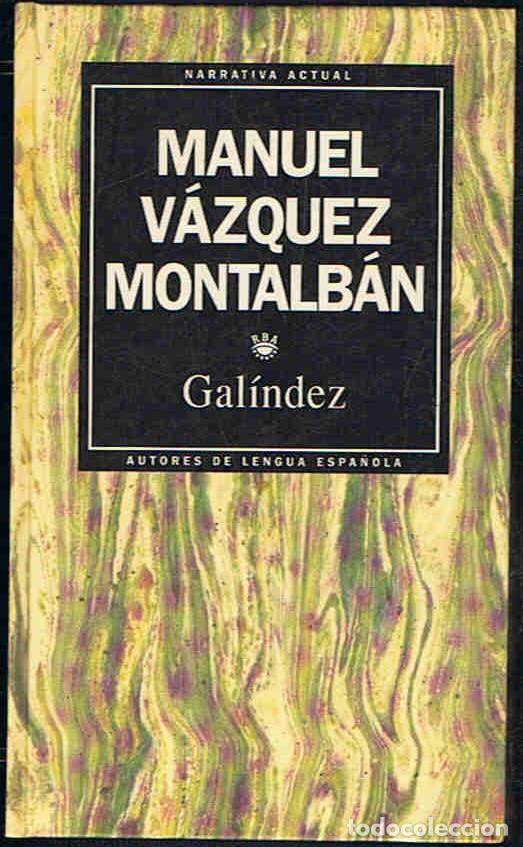 Libros: GAL&Atilde;�NDEZ - V&Atilde;&iexcl;zquez Montalb&Atilde;&iexcl;n. Manuel - Foto 1