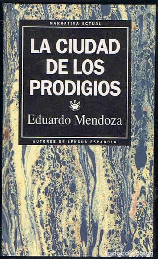 Libros: LA CIUDAD DE LOS PRODIGIOS - Mendoza. Eduardo - Foto 1