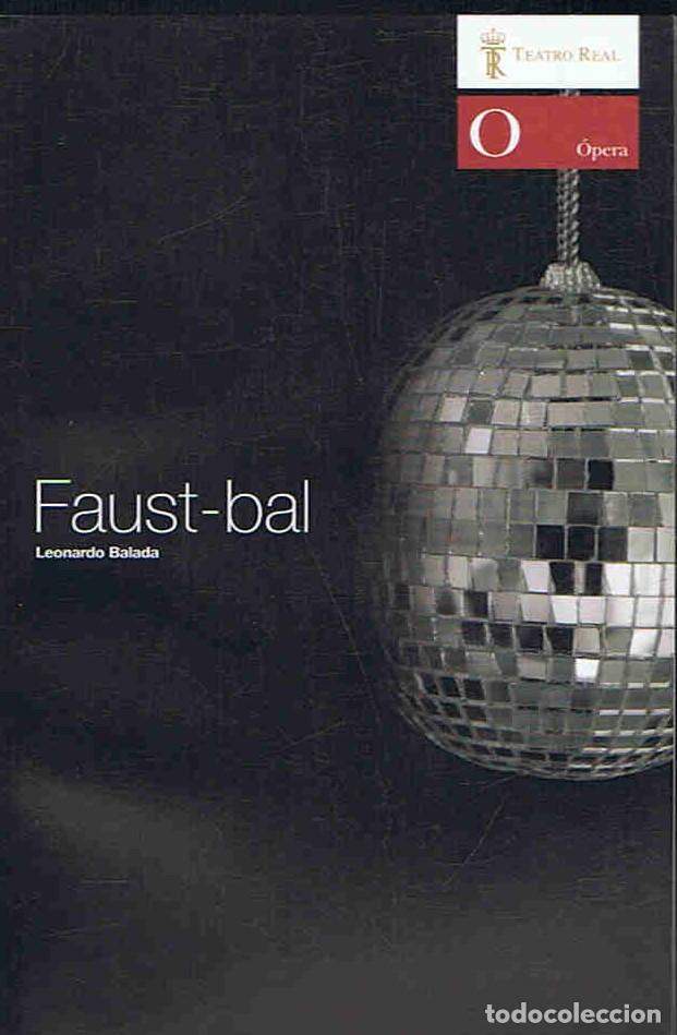 Libros: FAUST - BAL. &Atilde;�pera en un acto y dos partes - Balada. Leonardo, (1933 / ) - Foto 1