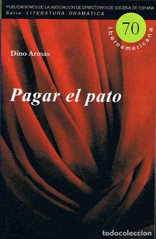 Libros: PAGAR EL PATO - Armas. Dino - Foto 1