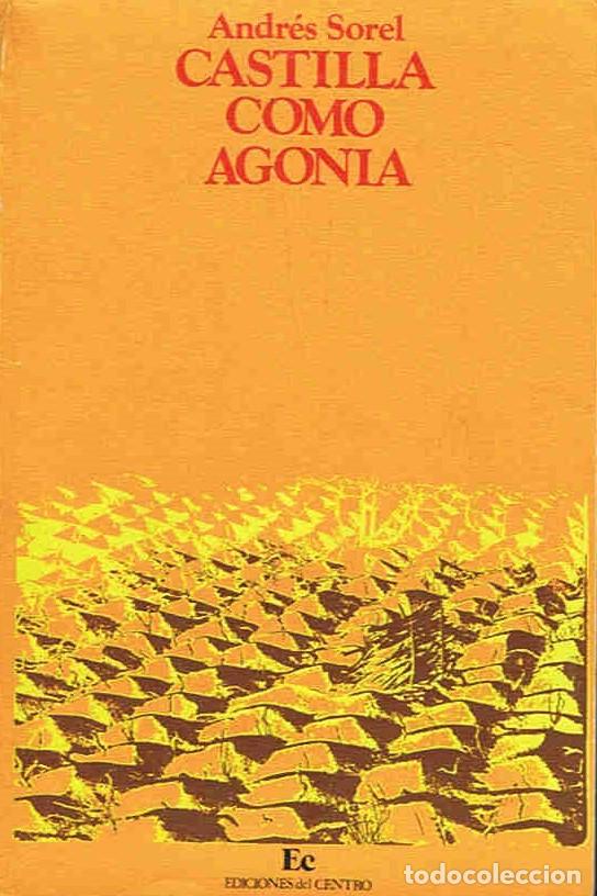 Libros: CASTILLA COMO AGON&Atilde;�A - Sorel. Andr&Atilde;&copy;s - Foto 1
